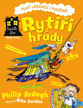 Kniha: Rytíři a hrady (Mike Gordon a Philip Ardagh). Mladá fronta, 2010 Kniha: Rytíři a hrady (Mike Gordon a Philip Ardagh). Mladá fronta, 2010