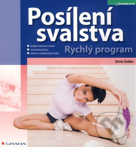 Kniha: Posílení svalstva (Dieter Grabbe). Grada, 2010 Kniha: Posílení svalstva (Dieter Grabbe). Grada, 2010