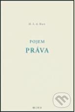 Kniha: Pojem práva (Herbert Lionel Adolphus Hart). Prostor, 2004 Kniha: Pojem práva (Herbert Lionel Adolphus Hart). Prostor, 2004