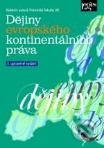 Kniha: Dějiny evropského kontinentálního práva (Leges). Leges, 2010 Kniha: Dějiny evropského kontinentálního práva (Leges). Leges, 2010