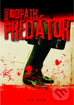 Predátor - Michael Ridpath, Plejáda, 2010