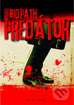 Kniha: Predátor (Michael Ridpath). Plejáda, 2010 Kniha: Predátor (Michael Ridpath). Plejáda, 2010