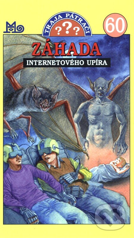 Kniha: Traja pátrači 60 - Záhada internetového upíra (Slovenské pedagogické nakladateľstvo - Mladé letá). Slovenské pedagogické nakladateľstvo - Mladé letá, 2010 Kniha: Traja pátrači 60 - Záhada internetového upíra (Slovenské pedagogické nakladateľstvo - Mladé letá). Slovenské pedagogické nakladateľstvo - Mladé letá, 2010