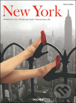 Kniha: New York (Reuel Golden). Taschen, 2010 Kniha: New York (Reuel Golden). Taschen, 2010