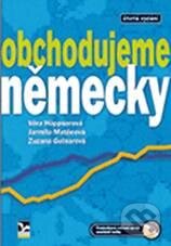 Kniha: Obchodujeme německy (Věra Höppnerová a kolektív). Ekopress, 2010 Kniha: Obchodujeme německy (Věra Höppnerová a kolektív). Ekopress, 2010