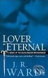 Kniha: Lover Eternal (J.R. Ward). Signet, 2006 Kniha: Lover Eternal (J.R. Ward). Signet, 2006