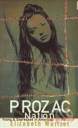 Kniha: Prozac Nation (Elizabeth Wurtzel). Quartet Books, 1995 Kniha: Prozac Nation (Elizabeth Wurtzel). Quartet Books, 1995