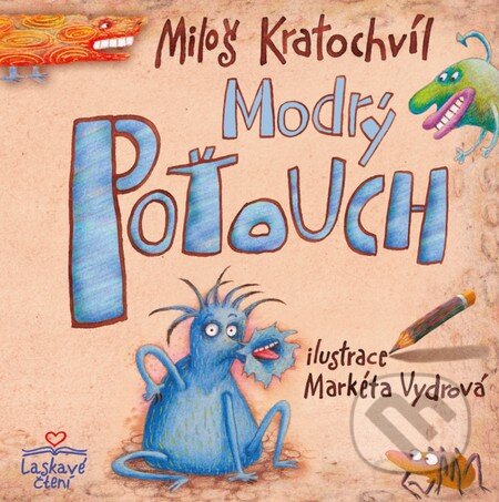 Kniha: Modrý Poťouch (Miloš Kratochvíl). Triton, 2010 Kniha: Modrý Poťouch (Miloš Kratochvíl). Triton, 2010
