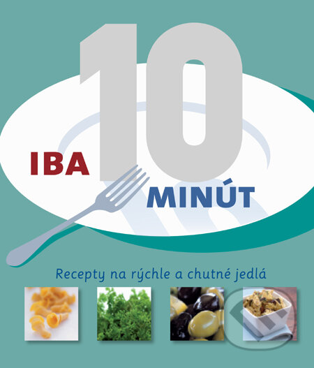 Kniha: Iba 10 minút (Carol Wilson). Slovart, 2010 Kniha: Iba 10 minút (Carol Wilson). Slovart, 2010