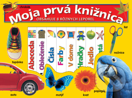 Kniha: Moja prvá knižnica (Slovart). Slovart, 2010 Kniha: Moja prvá knižnica (Slovart). Slovart, 2010