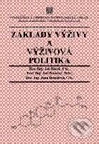 Kniha: Základy výživy a výživová politika (Jan Pánek, Jan Pokorný a Jana Dostálová). Vydavatelství VŠCHT, 2007 Kniha: Základy výživy a výživová politika (Jan Pánek, Jan Pokorný a Jana Dostálová). Vydavatelství VŠCHT, 2007