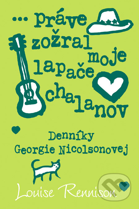 Kniha: ... Práve zožral moje lapače chalanov (Louise Rennison). Slovart, 2010 Kniha: ... Práve zožral moje lapače chalanov (Louise Rennison). Slovart, 2010