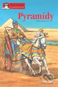 Kniha: Pyramídy (Imke Rudelová). Thovt, 2010 Kniha: Pyramídy (Imke Rudelová). Thovt, 2010