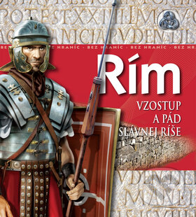 Kniha: Rím (Philip Wilkinson). Slovart, 2011 Kniha: Rím (Philip Wilkinson). Slovart, 2011