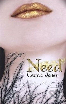 Kniha: Need (Carrie Jones). Bloomsbury, 2010 Kniha: Need (Carrie Jones). Bloomsbury, 2010