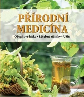 Kniha: Přírodní medicína (Rebo). Rebo, 2010 Kniha: Přírodní medicína (Rebo). Rebo, 2010