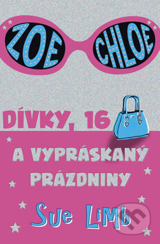 Kniha: Dívky, 16 a vypráskaný prázdniny (Sue Limb). BB/art, 2010 Kniha: Dívky, 16 a vypráskaný prázdniny (Sue Limb). BB/art, 2010