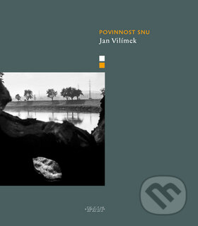 Kniha: Povinnost snu (Jan Vilímek). Kniha Zlín, 2010 Kniha: Povinnost snu (Jan Vilímek). Kniha Zlín, 2010