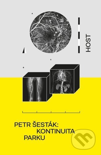 Kniha: Kontinuita parku (Petr Šesták). Host, 2021 Kniha: Kontinuita parku (Petr Šesták). Host, 2021