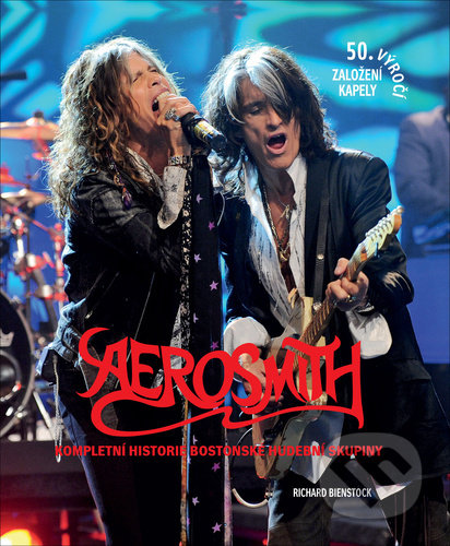 Kniha: Aerosmith (Richard Bienstock). Pangea, 2021 Kniha: Aerosmith (Richard Bienstock). Pangea, 2021