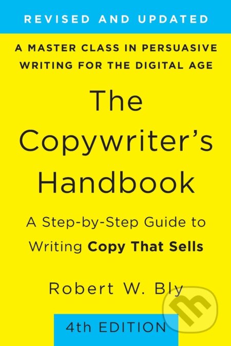 Kniha: The Copywriter's Handbook (Robert W. Bly). St. Martin´s Press, 2020 Kniha: The Copywriter's Handbook (Robert W. Bly). St. Martin´s Press, 2020