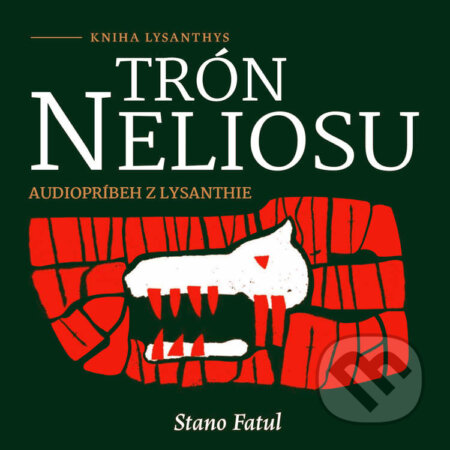 Audiokniha: Trón Neliosu (Stano Fatul). , 2021 Audiokniha: Trón Neliosu (Stano Fatul). , 2021