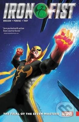 Iron Fist (Volume 1) - Ed Brisson, Mike Perkins (ilustrátor), Marvel, 2017