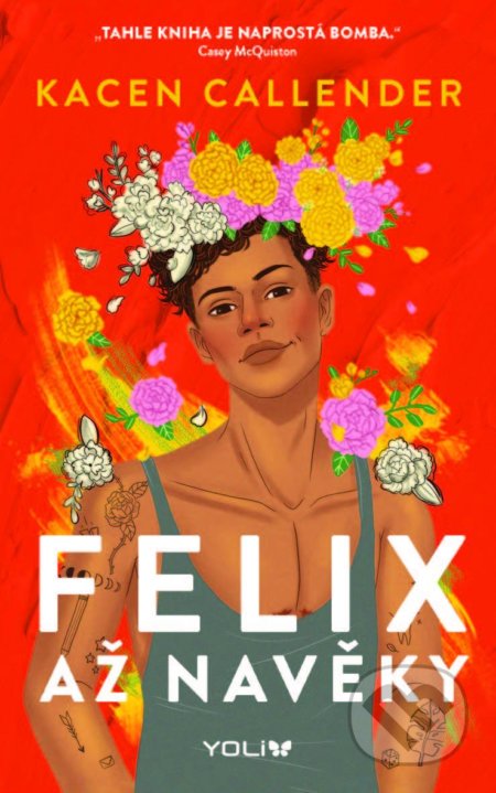Kniha: Felix až navěky (Kacen Callender). YOLi CZ, 2022 Kniha: Felix až navěky (Kacen Callender). YOLi CZ, 2022