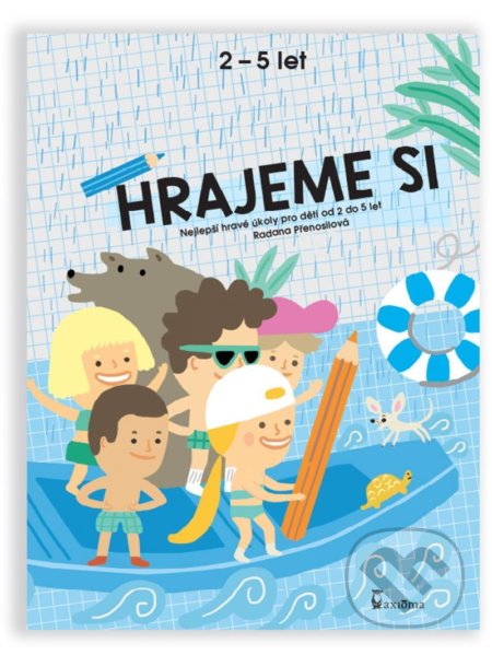 Kniha: Hrajeme si (modrý sešit) (Radana Přenosilová). Axióma, 2021 Kniha: Hrajeme si (modrý sešit) (Radana Přenosilová). Axióma, 2021