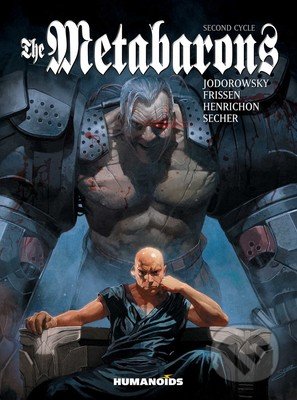 Kniha: The Metabarons (Alejandro Jodorowsky a Jerry Frissen). Humanoids, 2020 Kniha: The Metabarons (Alejandro Jodorowsky a Jerry Frissen). Humanoids, 2020