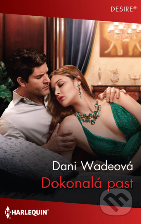 E-kniha: Dokonalá past (Dani Wade). HarperCollins, 2021 E-kniha: Dokonalá past (Dani Wade). HarperCollins, 2021