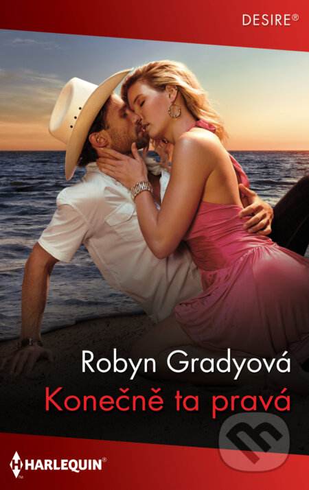E-kniha: Konečně ta pravá (Robyn Grady). HarperCollins, 2021 E-kniha: Konečně ta pravá (Robyn Grady). HarperCollins, 2021