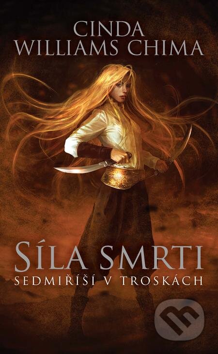 E-kniha: Síla smrti (Cinda Williams Chima). Slovart CZ, 2021 E-kniha: Síla smrti (Cinda Williams Chima). Slovart CZ, 2021