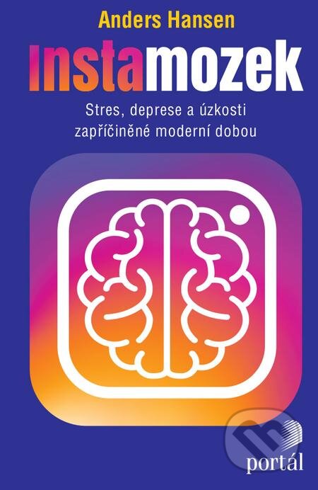 E-kniha: Instamozek (Anders Hansen). Portál, 2021 E-kniha: Instamozek (Anders Hansen). Portál, 2021