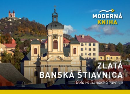 Kniha: Zlatá Banská Štiavnica (Jana Očková). ELCAT, 2021 Kniha: Zlatá Banská Štiavnica (Jana Očková). ELCAT, 2021