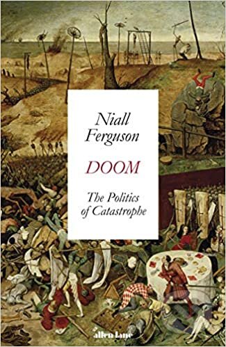 Kniha: Doom (Niall Ferguson). Penguin Books, 2021 Kniha: Doom (Niall Ferguson). Penguin Books, 2021