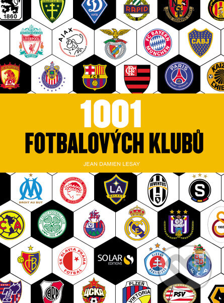 Kniha: 1001 fotbalových klubů (Jean Damien Lesay). Slovart CZ, 2025 Kniha: 1001 fotbalových klubů (Jean Damien Lesay). Slovart CZ, 2025