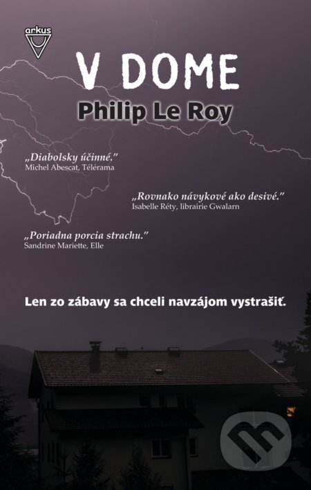 Kniha: V dome (Philip Le Roy). Arkus, 2021 Kniha: V dome (Philip Le Roy). Arkus, 2021