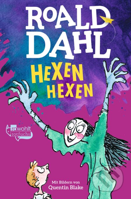 Kniha: Hexen hexen (Roald Dahl). Rowohlt, 2003 Kniha: Hexen hexen (Roald Dahl). Rowohlt, 2003