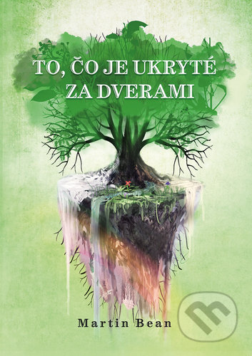 Kniha: To, čo je ukryté za dverami (Martin Bean). Elist, 2019 Kniha: To, čo je ukryté za dverami (Martin Bean). Elist, 2019