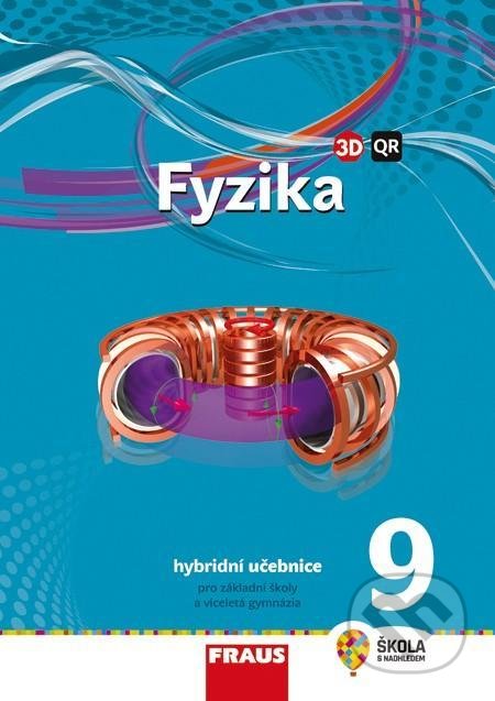Kniha: Fyzika 9 pro ZŠ a VG (Miroslav Randa). Fraus, 2021 Kniha: Fyzika 9 pro ZŠ a VG (Miroslav Randa). Fraus, 2021