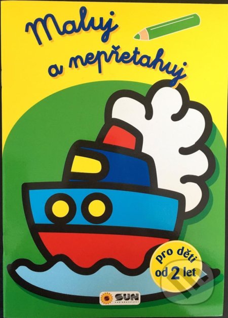 Kniha: Maluj a nepřetahuj - žluté od 2 let (SUN). SUN, 2021 Kniha: Maluj a nepřetahuj - žluté od 2 let (SUN). SUN, 2021