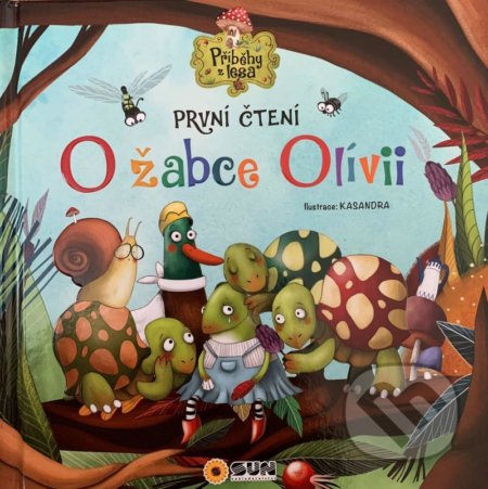 Kniha: O žabce Olívii (SUN). SUN, 2021 Kniha: O žabce Olívii (SUN). SUN, 2021