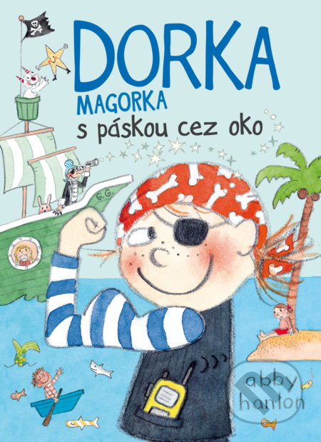 Kniha: Dorka Magorka s páskou cez oko (Abby Hanlon). Slovart, 2021 Kniha: Dorka Magorka s páskou cez oko (Abby Hanlon). Slovart, 2021