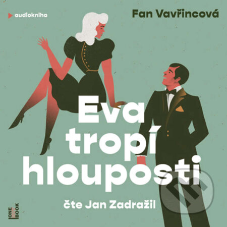 Audiokniha: Eva tropí hlouposti (Fan Vavřincová). OneHotBook, 2021 Audiokniha: Eva tropí hlouposti (Fan Vavřincová). OneHotBook, 2021
