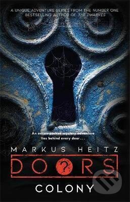 Kniha: Doors: Colony (Markus Heitz). Jo Fletcher Books, 2021 Kniha: Doors: Colony (Markus Heitz). Jo Fletcher Books, 2021