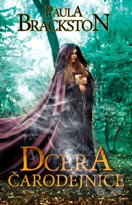 E-kniha: Dcera čarodějnice (Paula Brackston). Edice knihy Omega, 2017 E-kniha: Dcera čarodějnice (Paula Brackston). Edice knihy Omega, 2017