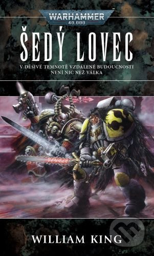 Kniha: Šedý lovec (William King). Polaris, 2021 Kniha: Šedý lovec (William King). Polaris, 2021