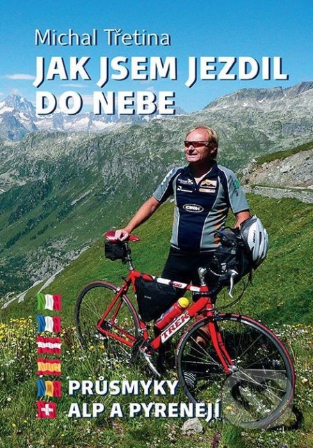 Kniha: Jak jsem jezdil do nebe (Michal Třetina). Martin Leschinger-FLÉTNA, 2021 Kniha: Jak jsem jezdil do nebe (Michal Třetina). Martin Leschinger-FLÉTNA, 2021
