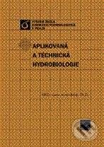 Kniha: Aplikovaná a technická hydrobiologie (Jana Ambrožová). Vydavatelství VŠCHT, 2007 Kniha: Aplikovaná a technická hydrobiologie (Jana Ambrožová). Vydavatelství VŠCHT, 2007